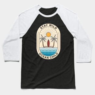 Stay Wild Ocean Child Baseball T-Shirt